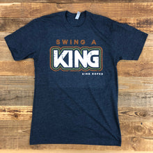 Load image into Gallery viewer, Swing a King Tee