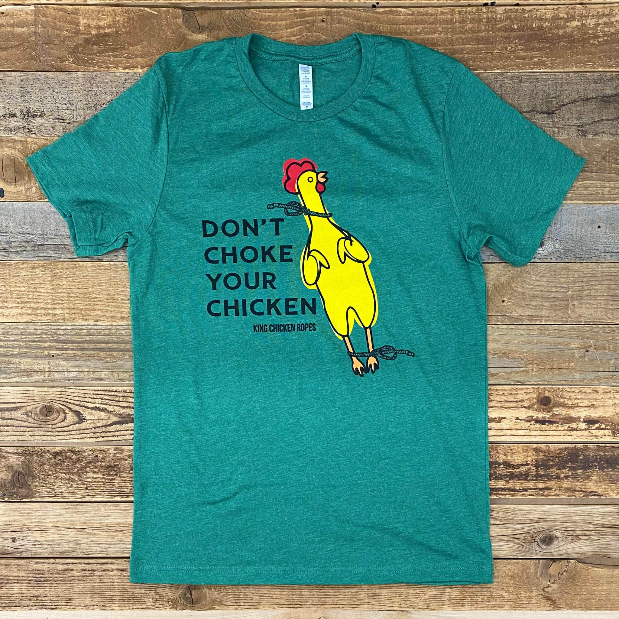 konjugat Pinpoint Elskede Don't Choke Your Chicken Tee – King Ropes